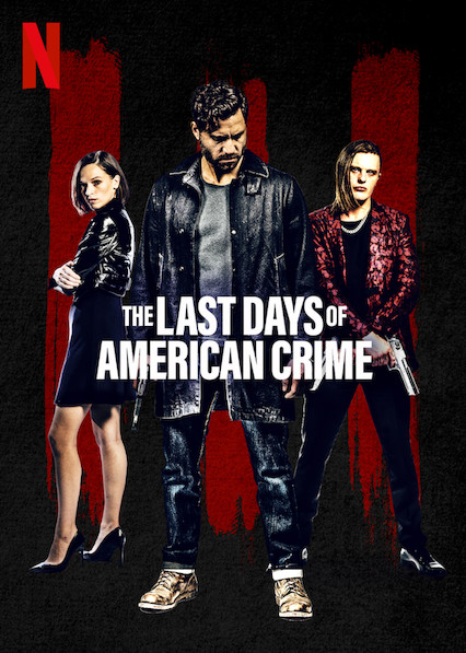 ดูหนังออนไลน์ The Last Days of American Crime 2020 ปล้นสั่งลา moviehdfree
