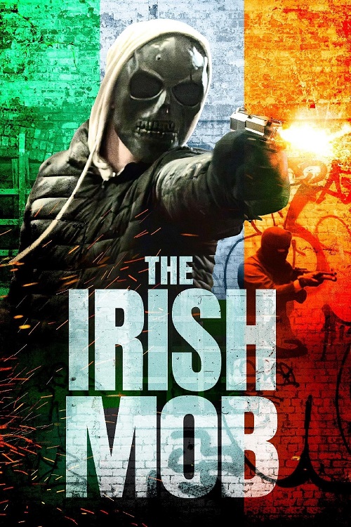 ดูหนังออนไลน์ฟรี ดูหนังออนไลน์ฟรี The Irish Mob 2023 moviehdfree